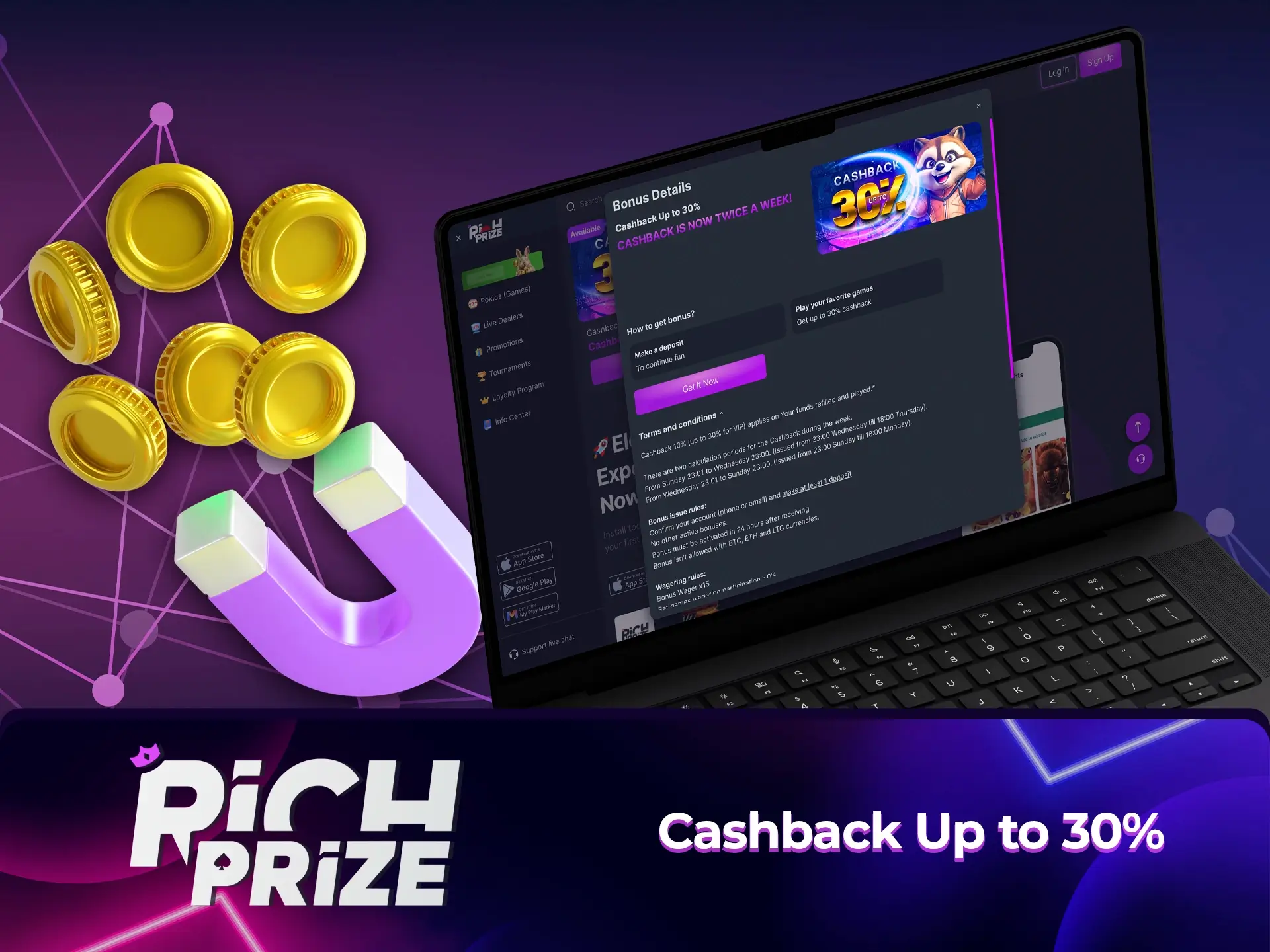 Don't be afraid to lose, as Richprize Casino gives its users a great cashback.