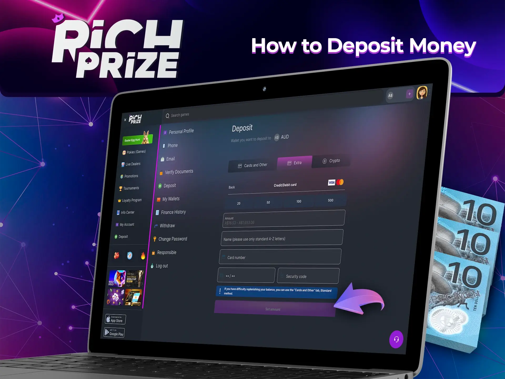 Start your immersion into the world of gambling by making your first deposit at Richprize Casino.