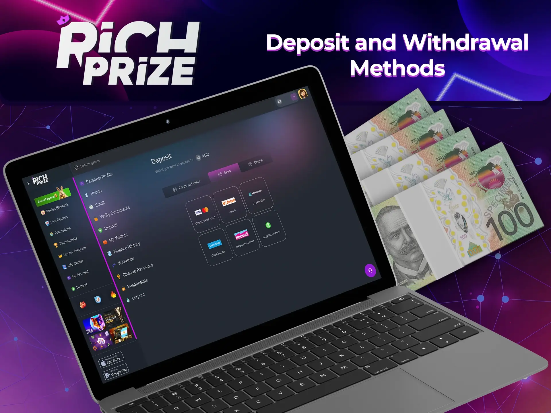 Use the best and favourable methods for you to deposit and withdraw your winnings from Richprize Casino.